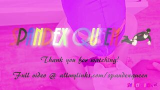 SpandexQueen sucks dick, comes twice in blue spandex lace shorts + nylon suit + gets a huge facial